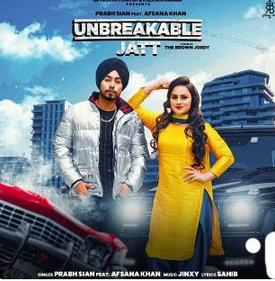 download Unbreakable-Jatt-Afsana-Khan Prabh Sain mp3